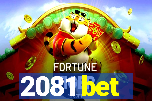 2081 bet